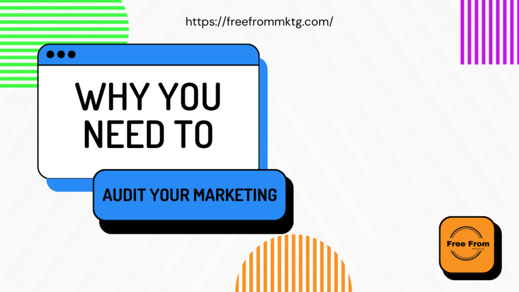 Audit Your Marketing